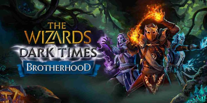 Oculus Quest 游戏《无界术士：黑暗时代》The Wizards – Dark Times – Oculus Quest 游戏《无界术士：黑暗时代》The Wizards – Dark Times: Brotherhood-魔趣网精选