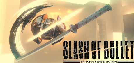 剑痕VR（SLASH OF BULLET）-魔趣网精选