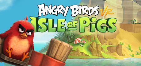 愤怒的小鸟VR（Angry Birds VR: Isle of Pigs）-魔趣网精选
