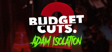 预算削减 2：任务破产（Budget Cuts 2: Mission Insolvency）-魔趣网精选