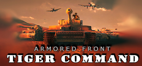 装甲前线：猛虎司令部（Armored Front: Tiger Command）-魔趣网精选