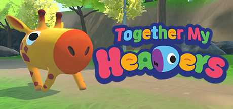 在一起团结起来（Together My Headers）-魔趣网精选