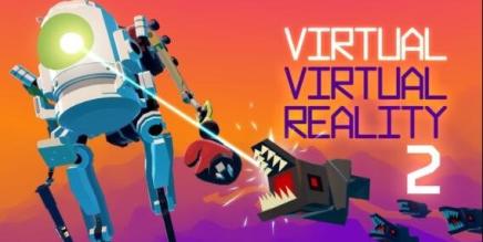 Oculus Quest 游戏《虚拟现实 2》Virtual Virtual Reality 2-魔趣网精选