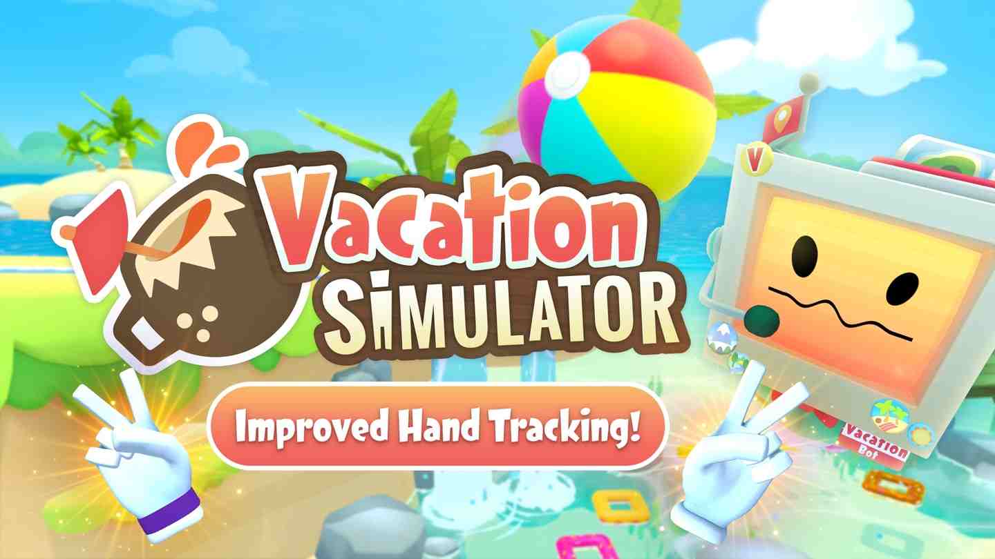 Oculus Quest 游戏《度假模拟器》Vacation Simulator