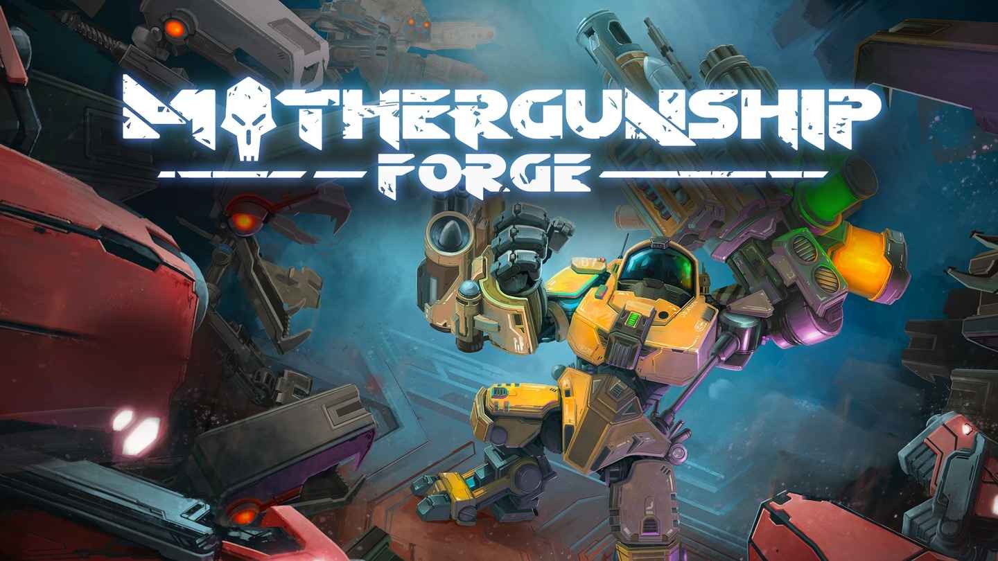 母舰：锻造（MOTHERGUNSHIP: FORGE VR）
