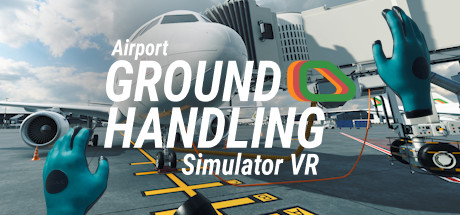 机场地勤模拟器VR（Airport Ground Handling Simulator VR）-魔趣网精选
