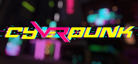 赛维朋克（cyVeRpunk VR）-魔趣网精选