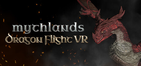 神话国度：飞龙VR（Mythlands: Dragon Flight VR）-魔趣网精选