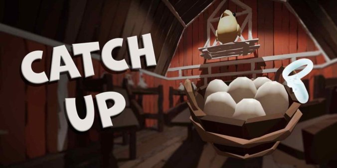 Oculus Quest 游戏《抓鸡蛋》Catch Up-魔趣网精选