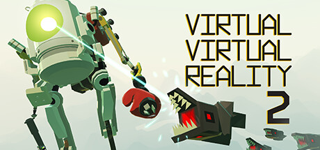 虚拟现实 2 (Virtual Virtual Reality 2)-魔趣网精选