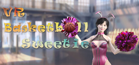 VR篮球甜心 (VR Basketball Sweetie)-魔趣网精选