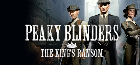 浴血黑帮：国王的赎金（Peaky Blinders: The Kings Ransom）-魔趣网精选