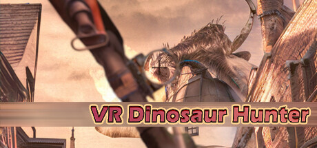 VR恐龙猎手 (VR Dinosaur Hunter）-魔趣网精选