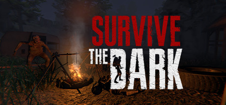 黑暗中生存 (Survive The Dark)-魔趣网精选