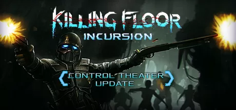 杀戮空间:入侵 (Killing Floor: Incursion)-魔趣网精选