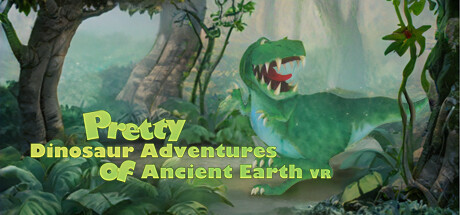 古地球恐龙历险记（Pretty Dinosaur Adventures of Ancient Earth VR)-魔趣网精选