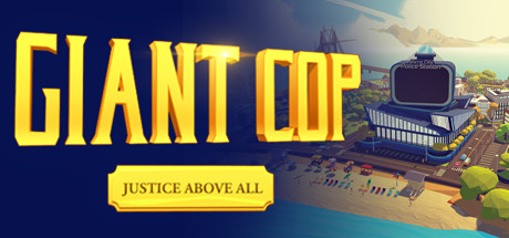 巨人警察：正义高于一切 (Giant Cop: Justice Above All)-魔趣网精选