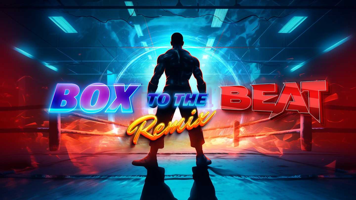 Oculus Quest 游戏《节奏框架》Box To The Beat VR