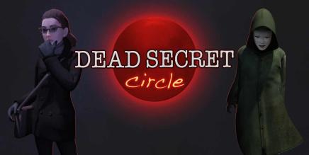 死亡的秘环（Dead Secret Circle）-魔趣网精选