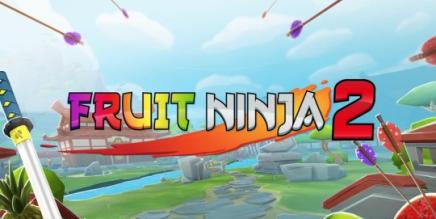 《水果忍者2 改版》Fruit Ninja VR 2 -账户添加过试玩版的设备需要下载这个版本-魔趣网精选