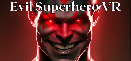 超级英雄模拟器 (Evil Superhero VR – Superhero Simulator)-魔趣网精选