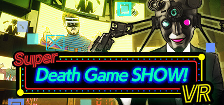 超级死亡游戏秀！(Super Death Game SHOW! VR)-魔趣网精选