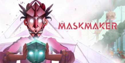 面具师（Maskmaker）-魔趣网精选