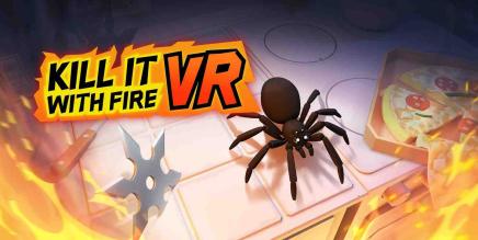 用火杀死它（Kill It With Fire VR）-魔趣网精选