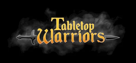 桌面勇士 (Tabletop Warriors)-魔趣网精选