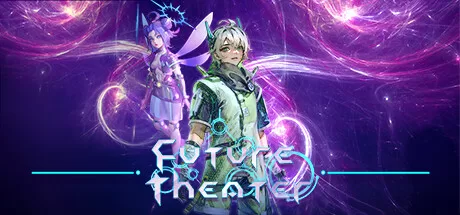 未来剧场 (Future Theater)-魔趣网精选