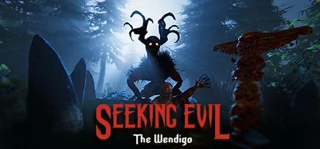 寻找邪恶: 温迪戈（Seeking Evil: The Wendigo）-魔趣网精选