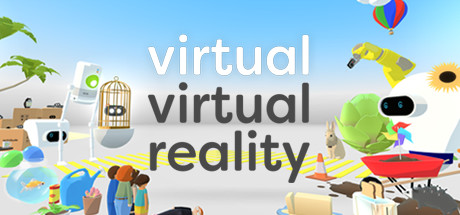 Oculus Quest 游戏《虚拟现实》Virtual Virtual Reality-魔趣网精选