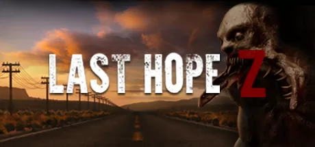 最后的希望Z（Last Hope Z – VR）-魔趣网精选