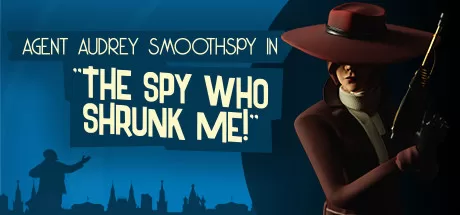 缩小我的间谍 VR（The Spy Who Shrunk Me）-魔趣网精选