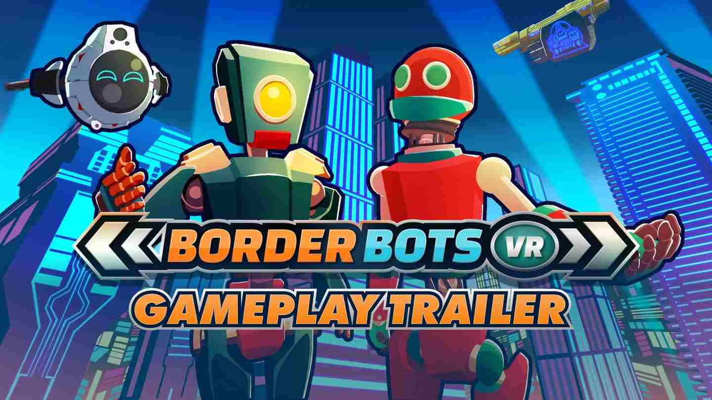 Oculus Quest 游戏《边境机器人 VR》Border Bots VR