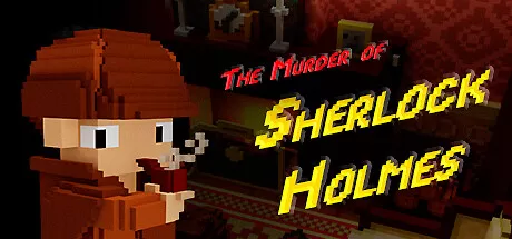 夏洛克·福尔摩斯谋杀案（The Murder of Sherlock Holmes）-魔趣网精选
