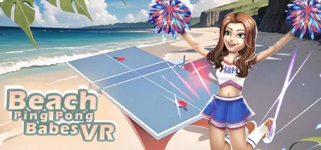 沙滩乒乓宝贝VR (Beach Ping Pong Babes VR）-魔趣网精选