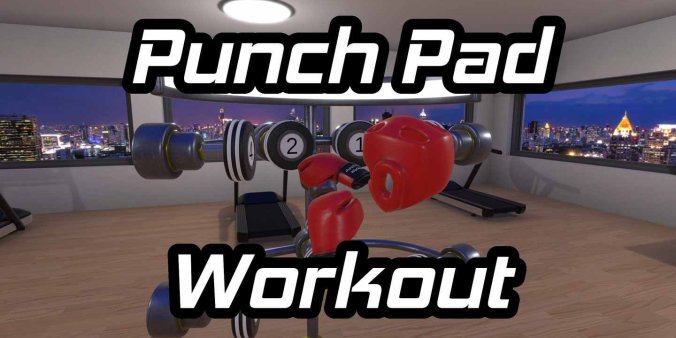 Meta Quest 游戏《拳击锻炼》Punch Pad Workout-魔趣网精选