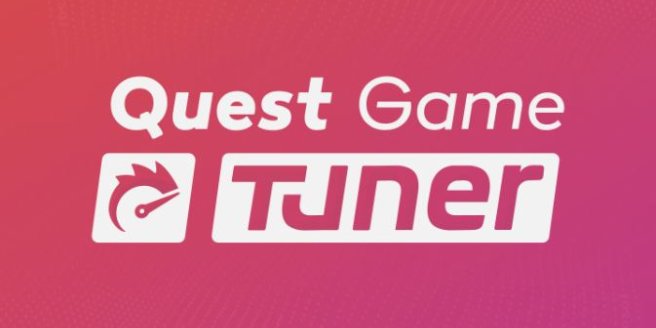 Meta Quest 游戏《Quest游戏增强器》Quest Game Tuner-魔趣网精选