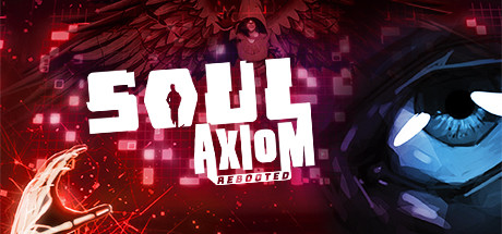 灵魂原理重启（Soul Axiom Rebooted）-魔趣网精选