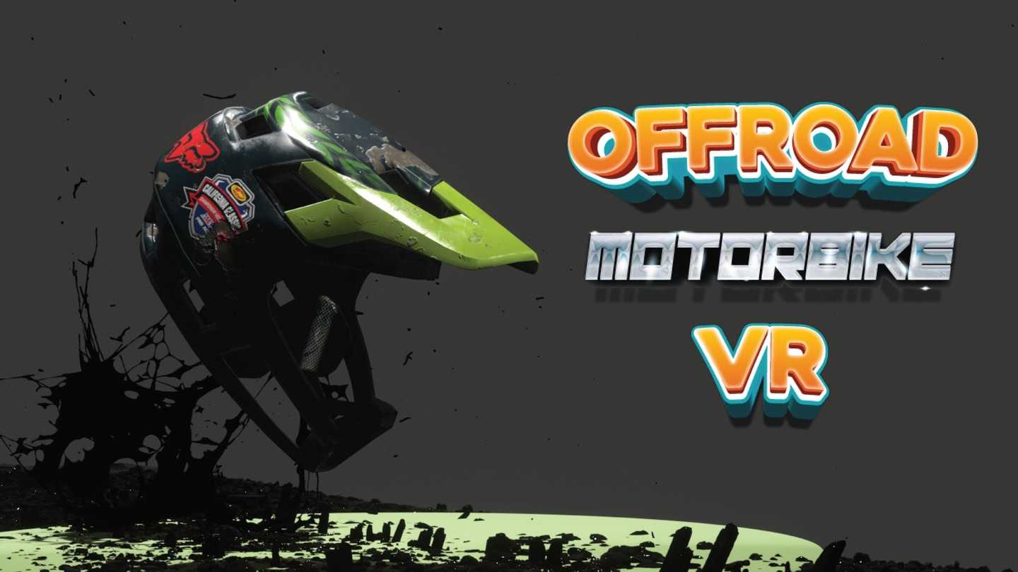 Oculus Quest 游戏《摩托车越野赛》Offroad MotorBike