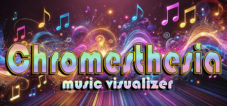 终极音乐可视化工具（Chromesthesia VR Music Visualizer）-魔趣网精选