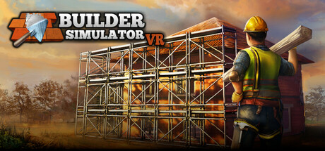 建筑模拟器（Builder Simulator VR）-魔趣网精选