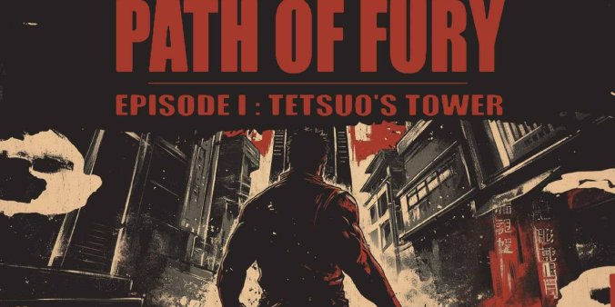 Oculus Quest 游戏《愤怒之路 – 第一集：铁男之塔》Path of Fury – Episode I: Tetsuos Tower-魔趣网精选