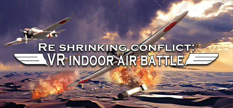 迷你空战（Re shrinking conflict: VR indoor air battle）-魔趣网精选