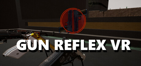 枪械反射VR（Gun Reflex VR）-魔趣网精选