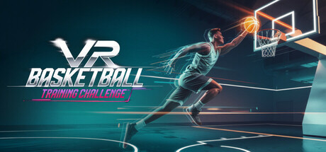 VR 篮球：训练挑战（VR Basketball： Training Challenge）-魔趣网精选