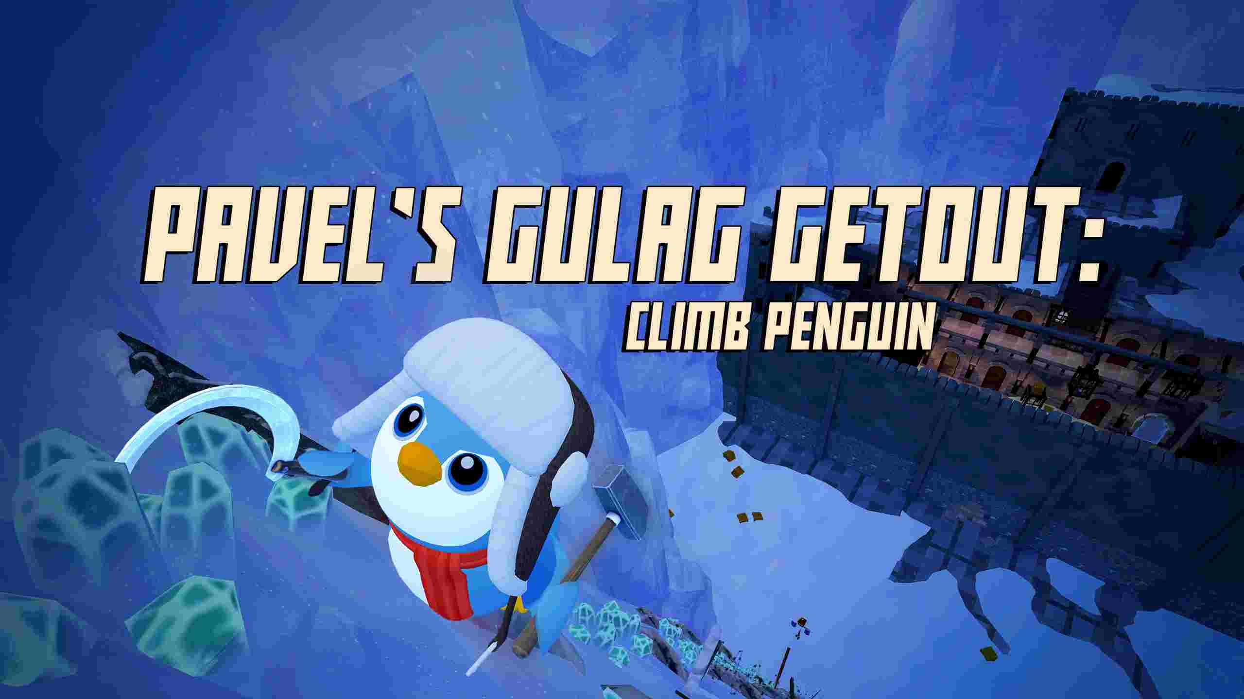 Meta Quest 游戏《帕维尔的古拉格逃亡：攀爬企鹅》Pavels Gulag Getout: Climb Penguin