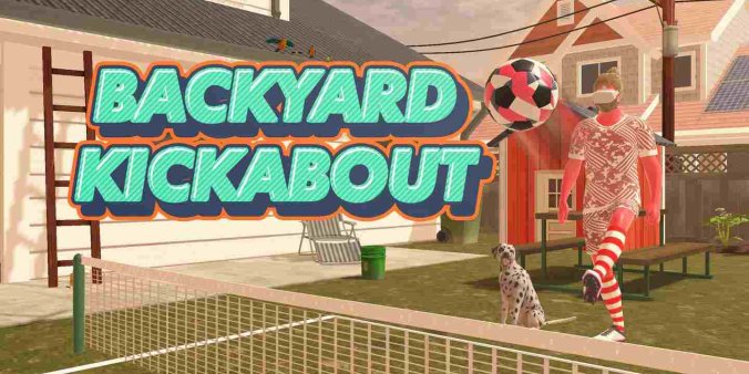 Meta Quest 游戏《后院踢球》Backyard Kickabout-魔趣网精选