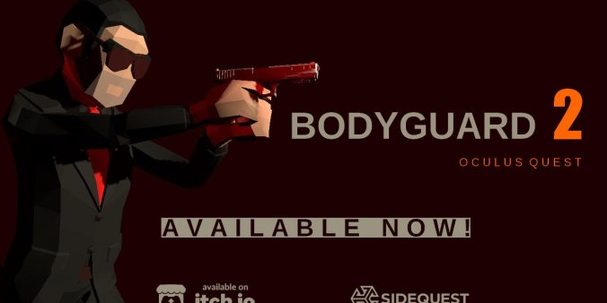 Oculus Quest 游戏《保镖 2》BODYGUARD 2-魔趣网精选